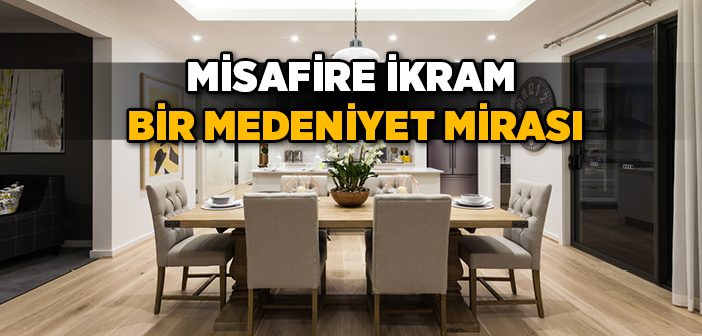 Misafire İkram Bir Medeniyet Mirası