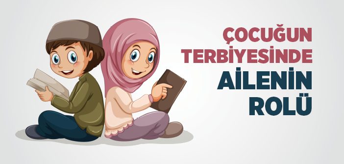 Çocuğa Terbiye Nasıl Verilir?