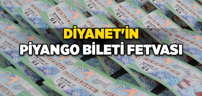 Diyanet'in Piyango Bileti Fetvası