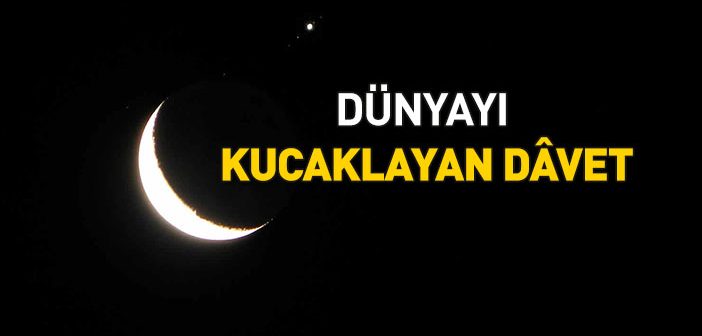 Dünyayı Kucaklayan Davet