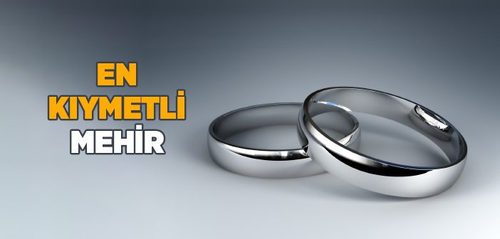 En Kıymetli Mehir