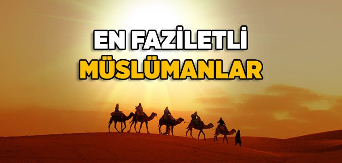 En Faziletli Müslümanlar