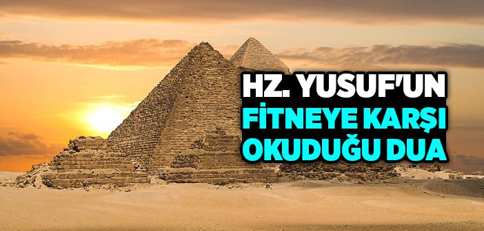 Hz. Yusuf'un (a.s.) Duası