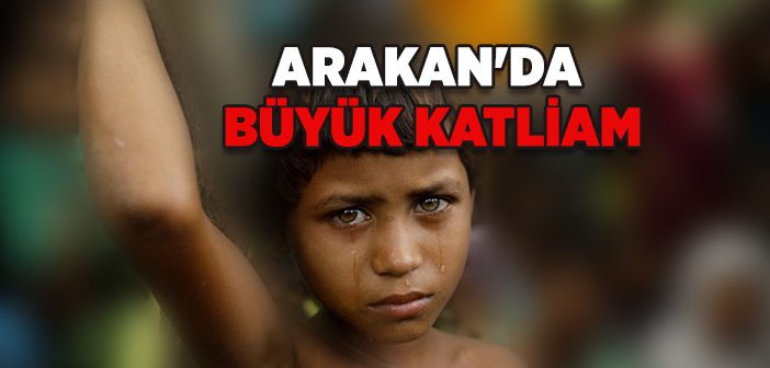 Arakan'da Büyük Katliam