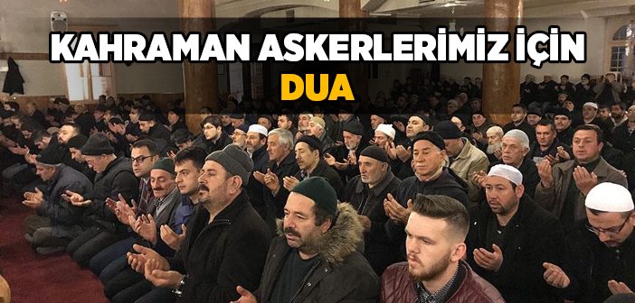 Kahraman Askerlerimiz İçin Dua