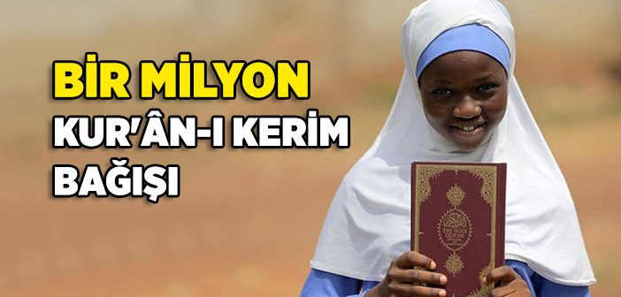 Bir Milyon Kur'an-ı Kerim Bağışı