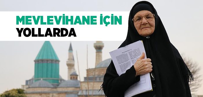 Mevlevihane İçin Yollarda