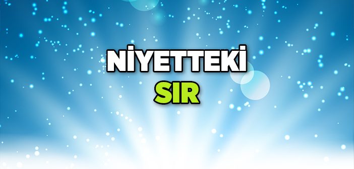 Niyetteki Sır