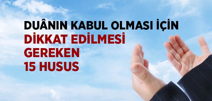 Dua Ederken Nelere Dikkat Etmelidir?