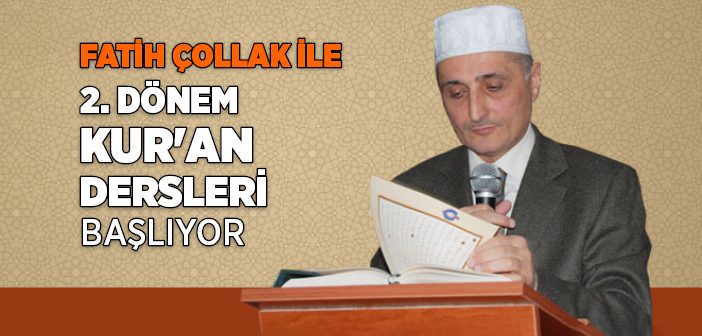 Fatih Çollak İle Kur'an Dersleri 2. Dönem