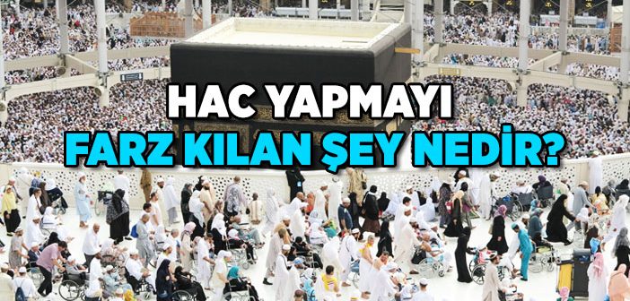 Hac İbadeti İçin Nisap Miktarı Mala Sahip Olmak Şart mıdır?