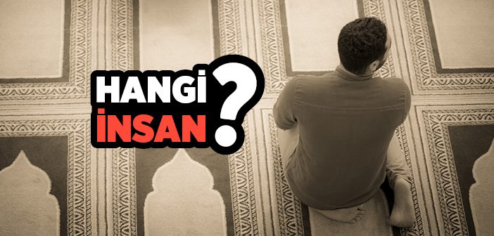 Hangi İnsan?