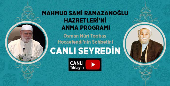 Mahmud Sami Ramazanoğlu Hazretleri Yad Edilecek