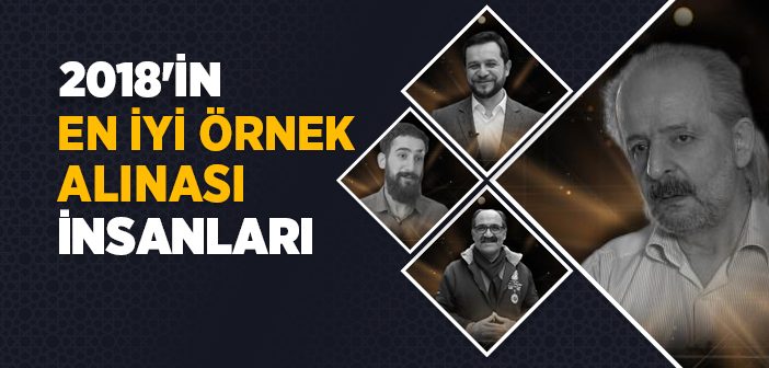 2018'in En İyi Örnek Alınası İnsanları