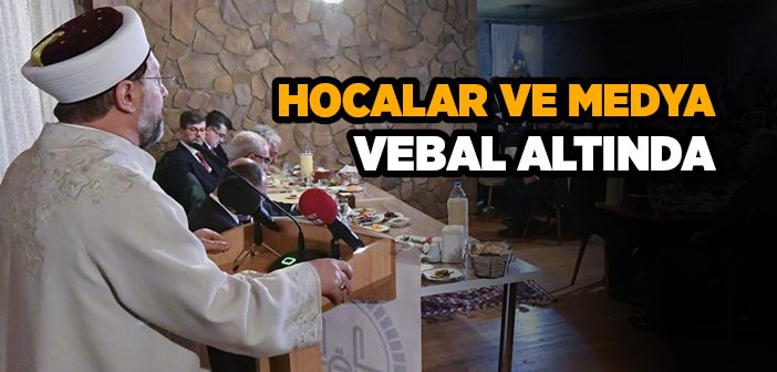 Hocalar ve Medya Vebal Altında