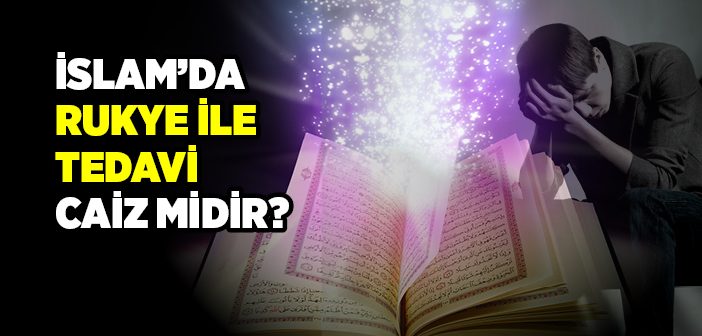 Rukye Nedir?