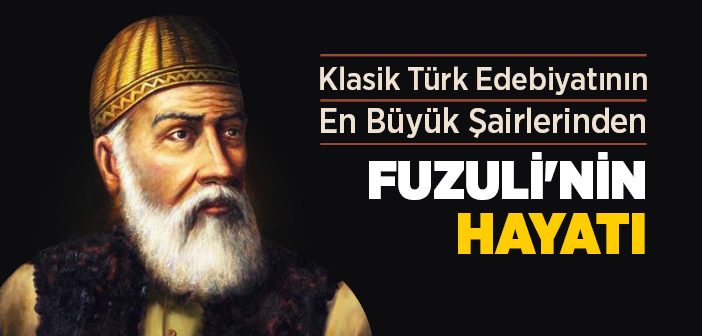Fuzuli Kimdir?