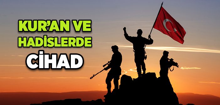 Kur’an ve Hadislerde Cihad