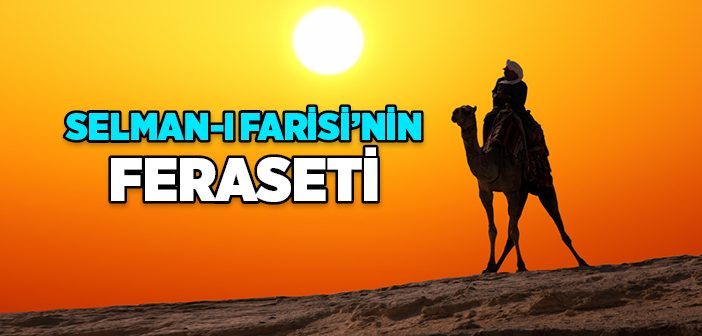 Selman-ı Farisi’nin Feraseti