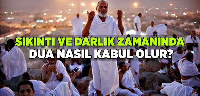 Dua Kapıları Ne Zaman Açılır?