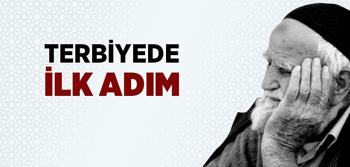 Terbiyede İlk Adım