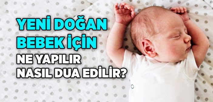 Bebek Doğunca Neler Yapılmalı?