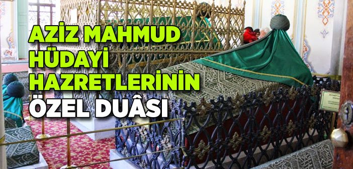 Aziz Mahmud Hüdayi Hazretleri Türbesi Nerede?