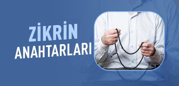 Allah’ın Zikrinin Anahtarları