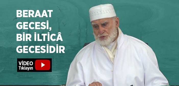 Şaban Ayının 15. Gecesi: Beraat Gecesi