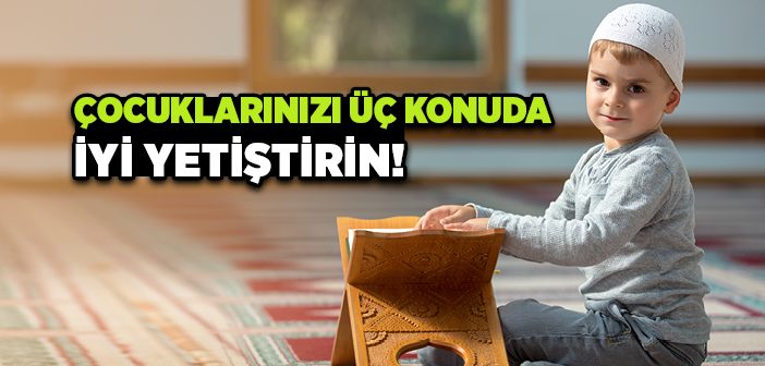 Dindar Nesil Nasıl Yetiştirilir?