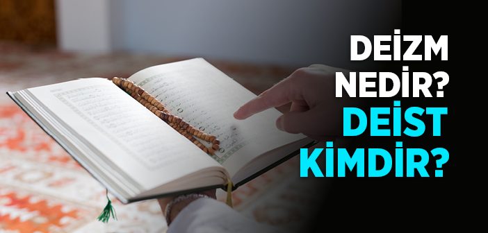 Deizm Nedir? Deist Kimdir?