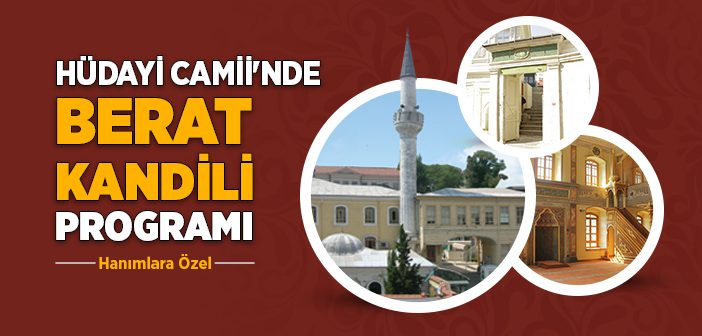 Hüdayi Camii'nde Berat Kandili Programı