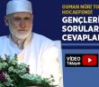 Osman Nuri Topbaş Hocaefendi Gençlerin Sorularını Cevapladı