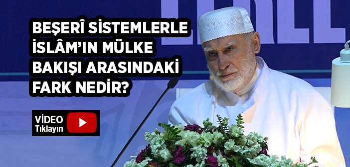 Komünizm, Kapitalizm ve İslam'ın Mülk Anlayışı