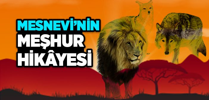 Mesnevi’deki Meşhur Hikaye