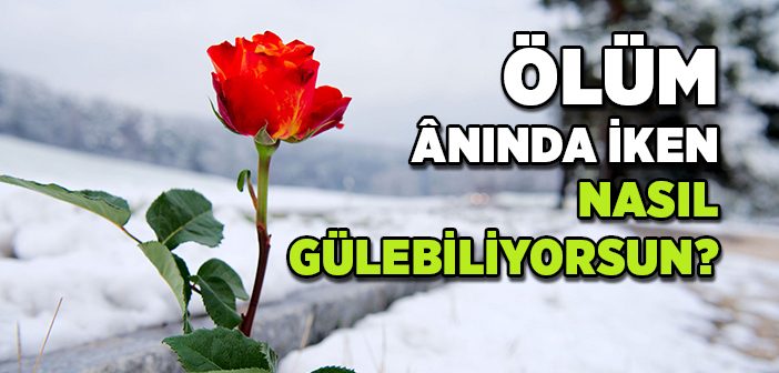 Ölüm Anında Gülen Aşık