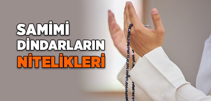 İhlaslı Müslümanların Nitelikleri