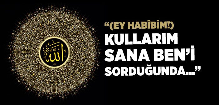 Kullarım Ben'i Sana Sorarlarsa