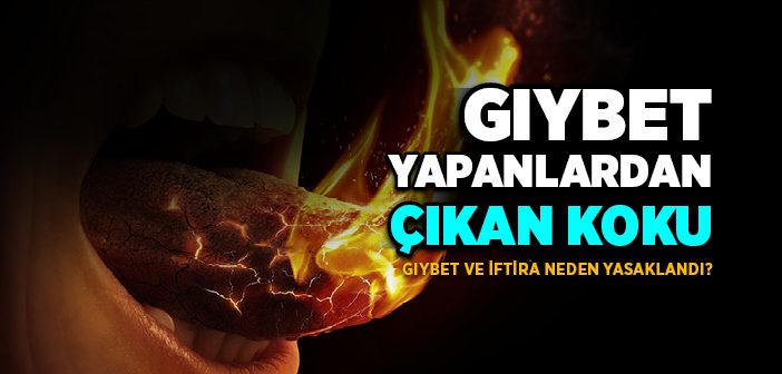 Gıybet ve İftira Neden Yasaklandı?