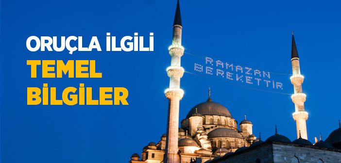 Oruçla İlgili Temel Bilgiler