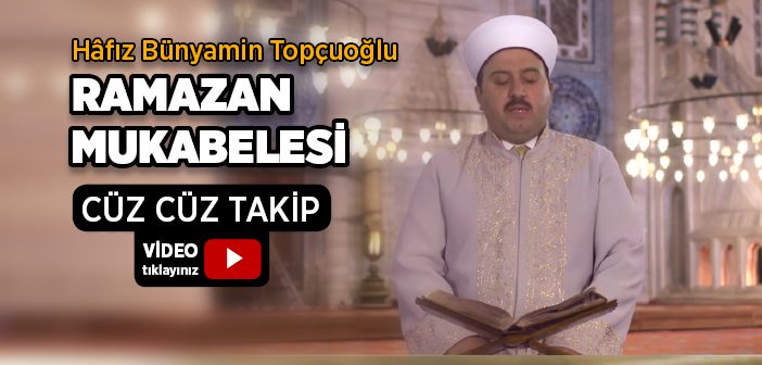 Bünyamin Topçuoğlu Mukabele (hatim 30 Cüz)