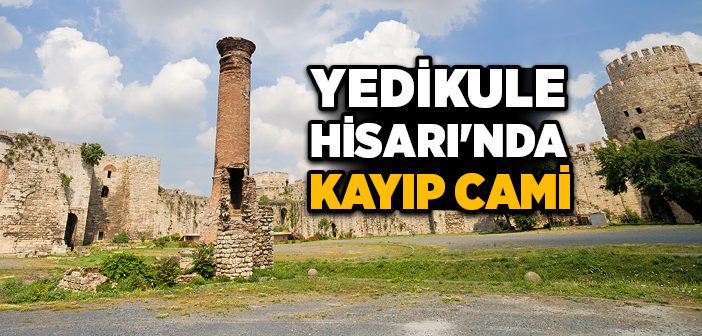 Yedikule Hisarı Müzesi