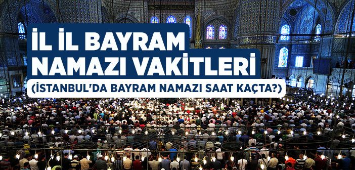 Bayram namazı ne zaman 2020