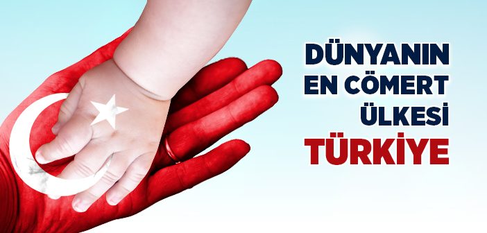 Dünyanın En Cömert Ülkesi Türkiye