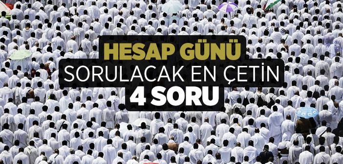 Ahirette Görülecek En Şiddetli Hesap