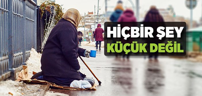 Hiçbir Şey Küçük Değil