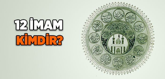 12 İmam Kimdir?