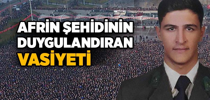 Afrin Şehidinin Ağlatan Vasiyeti