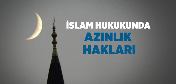 İslam’da Azınlıkların Hakları