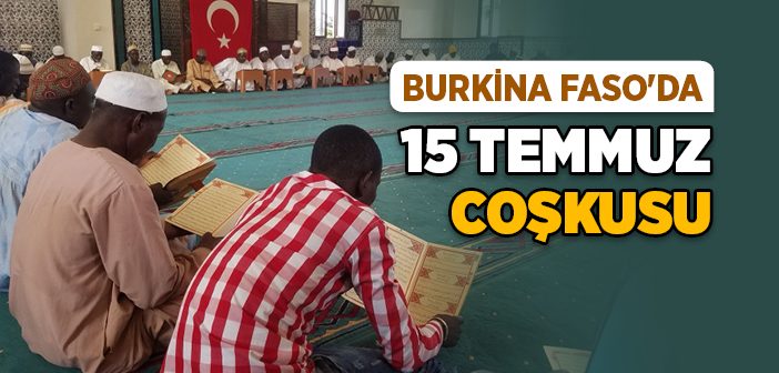Burkina Faso'da 15 Temmuz Coşkusu